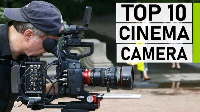  Top 10 Best Cinema Cameras _ Best Camera for Filmmaking