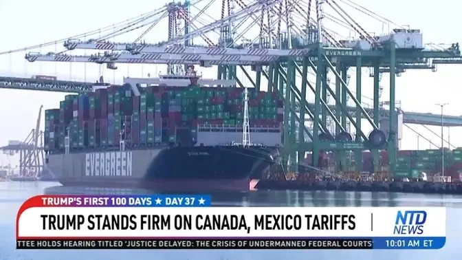 Trump Stands Firm on Canada, Mexico Tariffs