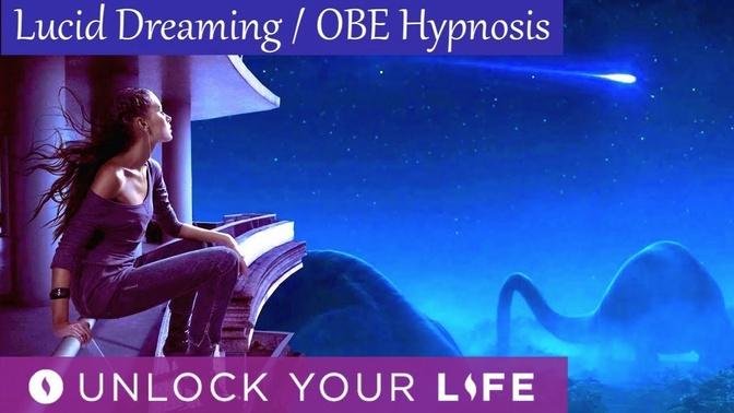 Lucid Dreaming OBE Hypnosis | Transform 3D Reality to Dream Reality