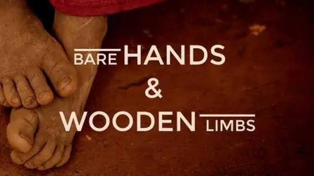 Bare Hands and Wooden Limbs