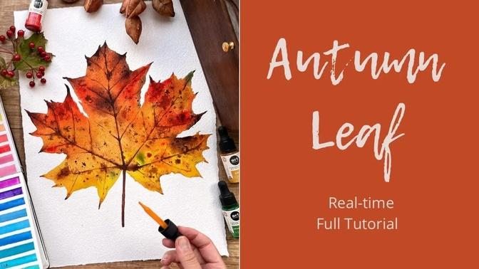 How to paint ...  SPECIAL "Autumn Leaf" - Real time Full Tutorial