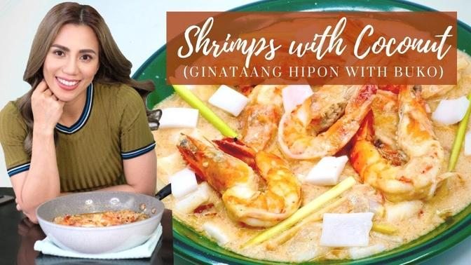 Coconut Shrimp (Ginaatang Hipon with Buko) | Shrimps in Creamy Coconut Sauce - Chef Sheilla
