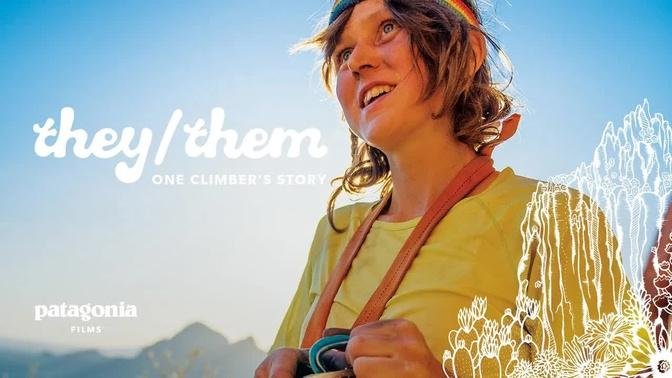 They/Them Trailer | One Climber's Story