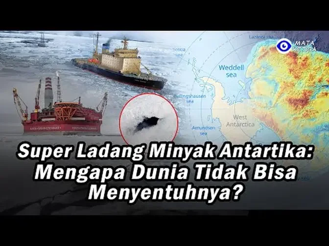 Super Ladang Minyak Antartika: Mengapa Dunia Tidak Bisa Menyentuhnya?