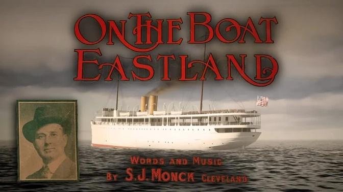 "On the Boat Eastland" (Song) by S.J. Monck
