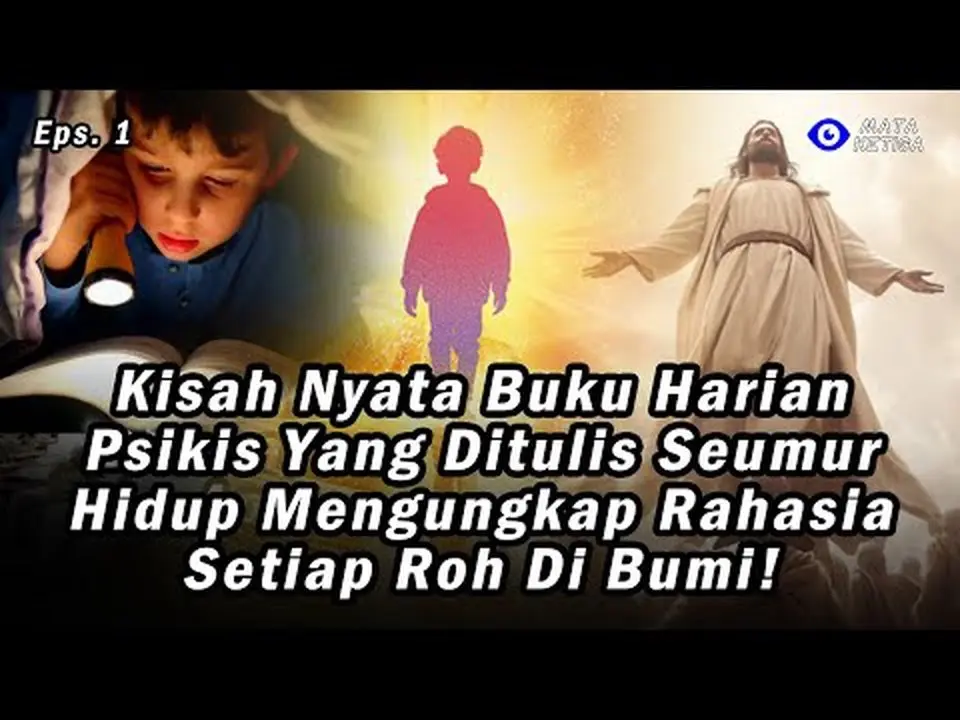 EPS.1* Kisah Nyata! Buku Harian Psikis yang Ditulis Seumur Hidup Ungkap Rahasia Setiap Roh di Bumi!