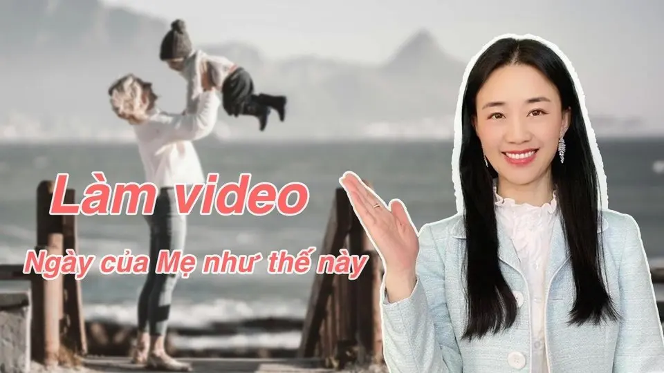 Video Ngày của Mẹ làm siêu dễ! 💐 Gửi lời yêu thương và biết ơn đến mẹ. Bạn muốn nói gì với mẹ trong ngày đặc biệt này? 