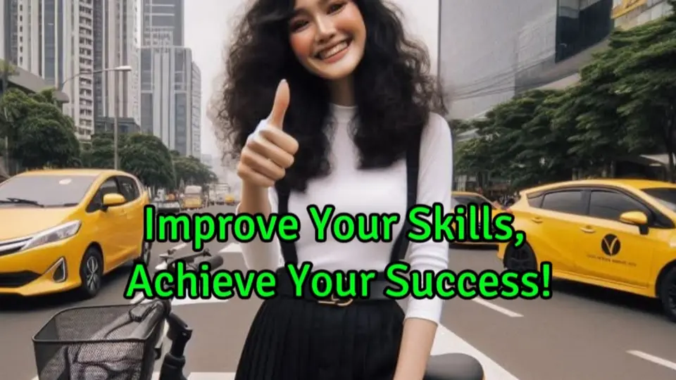 Tingkatkan Skillmu, Raih Suksesmu!