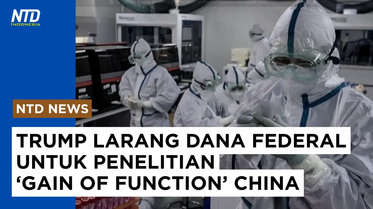 Trump Larang Dana Federal Biayai Penelitian ‘Gain of Function’ #covid19 #institutvirologiwuhan