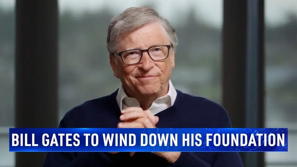 Bill Gates Declares Plan to Wind Down His Foundation, Gives Away 'Virtually All' His Money