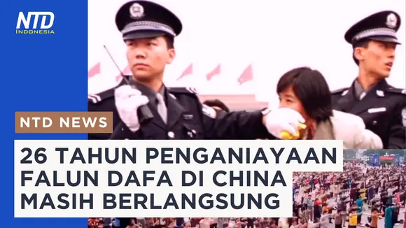 26 Tahun Penganiayaan Falun Dafa di China Masih Berlangsung #falundafa #kebebasanberagama