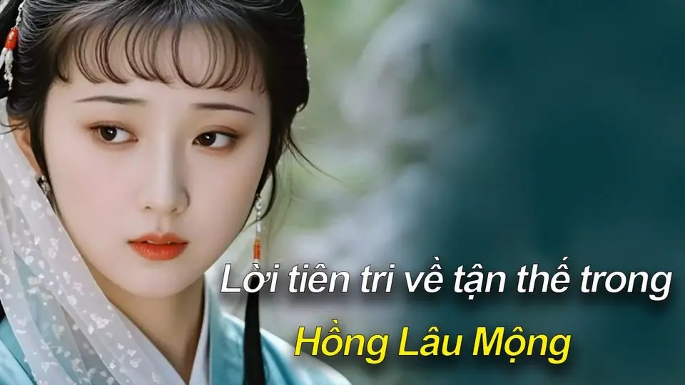 Hồng Lâu Mộng ẩn chứa lời tiên tri về thời mạt thế.