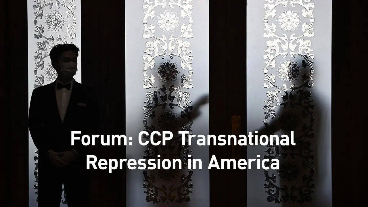 Forum Set to Expose CCP’s Infiltration, Manipulation of US Institutions