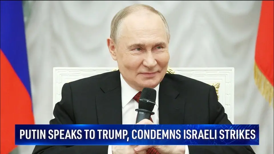 Putin Speaks to Trump, Condemns Israeli Strikes on Iran