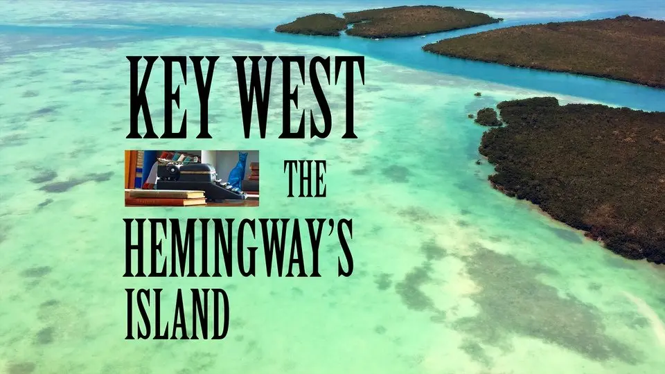 Key West, the Hemingway's island