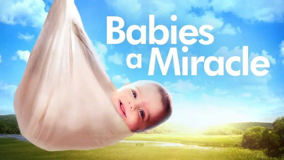 Babies: A Miracle
