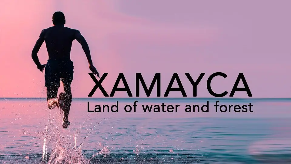 Xamayca: Land of Water and Forest