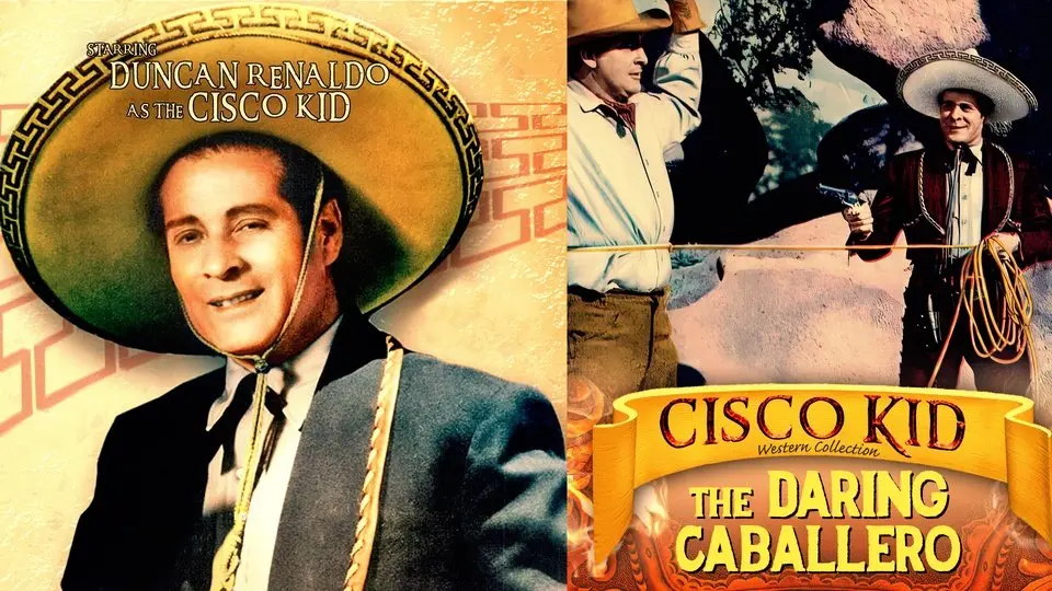 Cisco Kid In The Daring Caballero