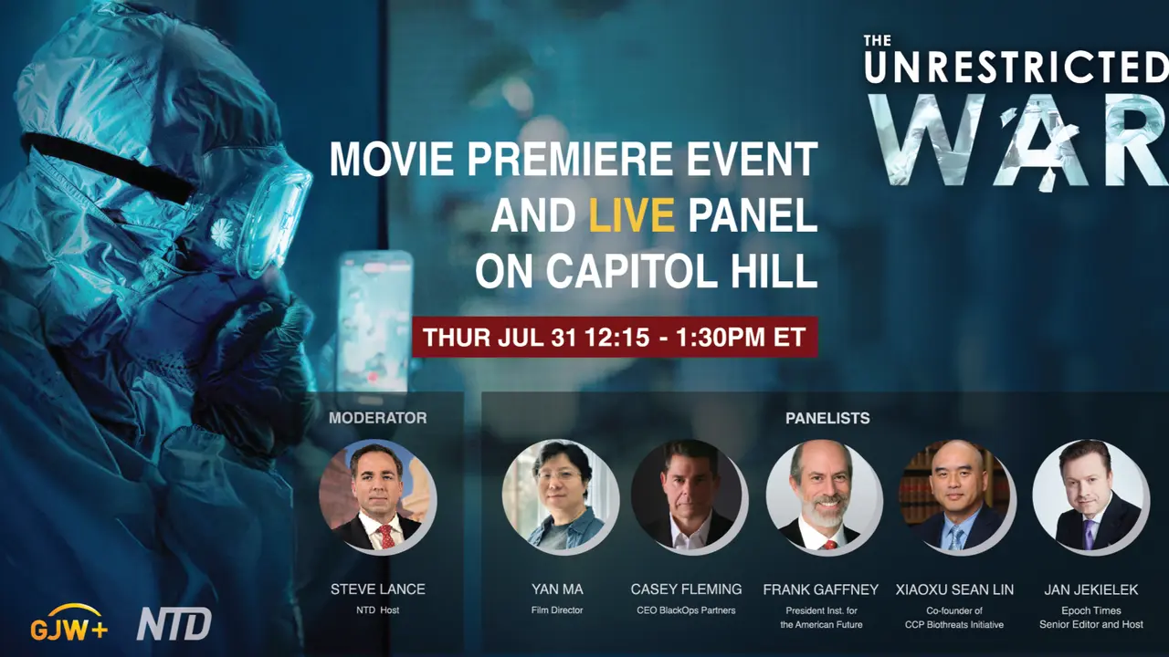 LIVE: NTD, GJW Host Live Panel Ahead of Premiere of 'The Unrestricted War' at Capitol Hill
