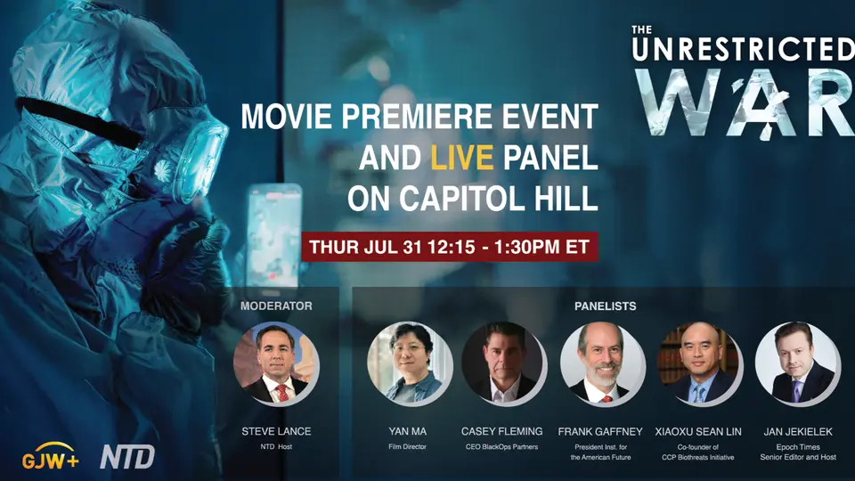 LIVE: NTD, GJW Host Live Panel Ahead of Premiere of 'The Unrestricted War' at Capitol Hill