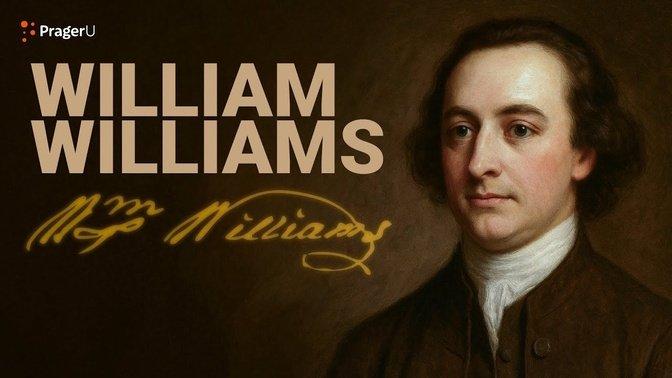 Road to Liberty: William Williams | The White House Founders Museum | PragerU