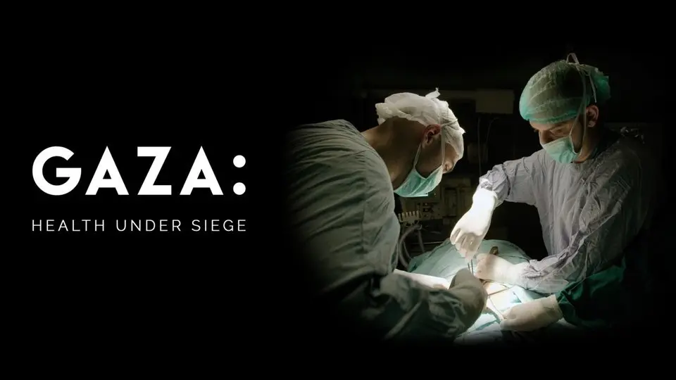 Gaza: Health Under Siege